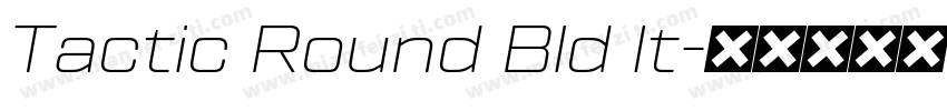 Tactic Round Bld It字体转换